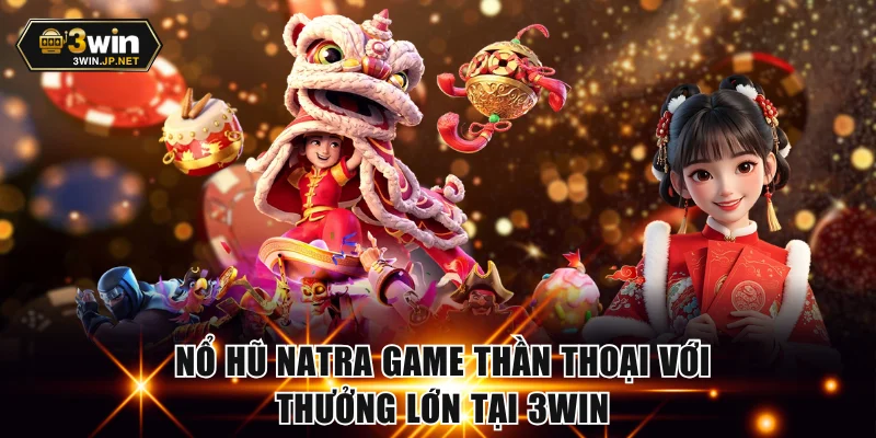 Nổ hũ Natra